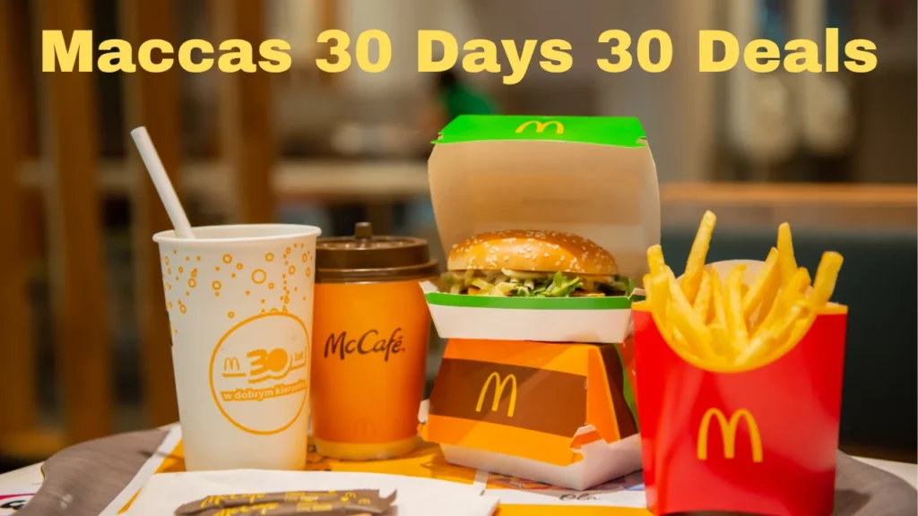 Maccas 30 Days 30 Deals