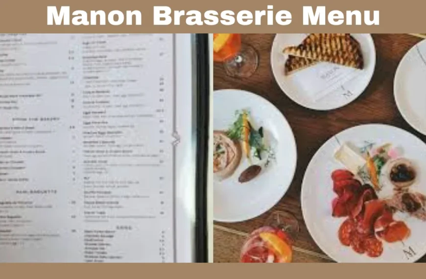 Manon Brasserie Menu