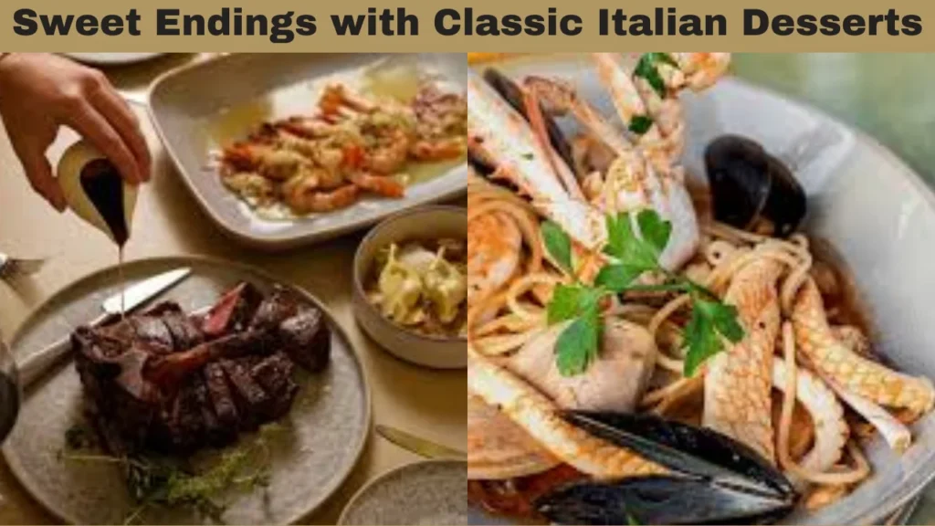 Modo Mio Menu and Sweet Endings with Classic Italian Desserts