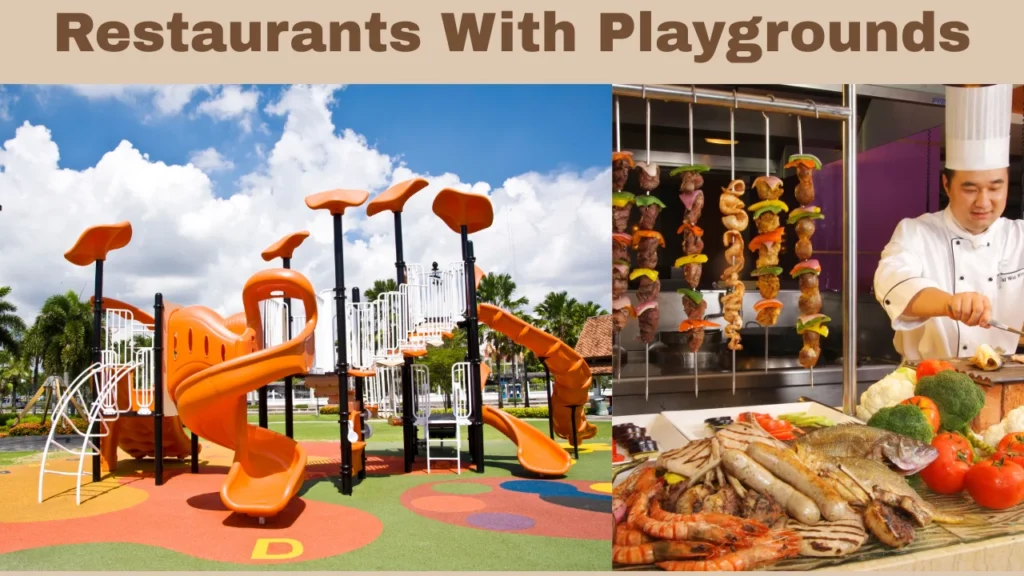 Restaurants With Playgrounds