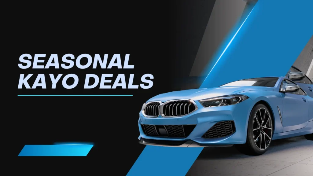 Seasonal Kayo Deals