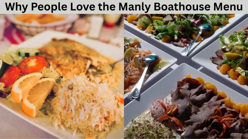 Why People Love the Manly Boathouse Menu