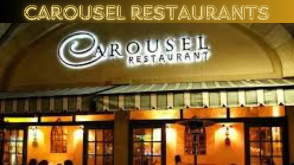 carousel restaurants