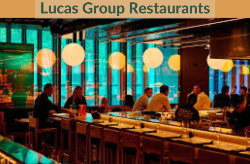 lucas group restaurants