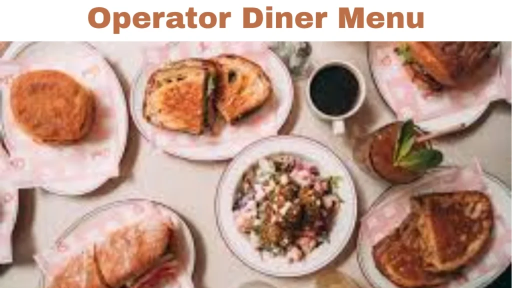 Operator Diner Menu