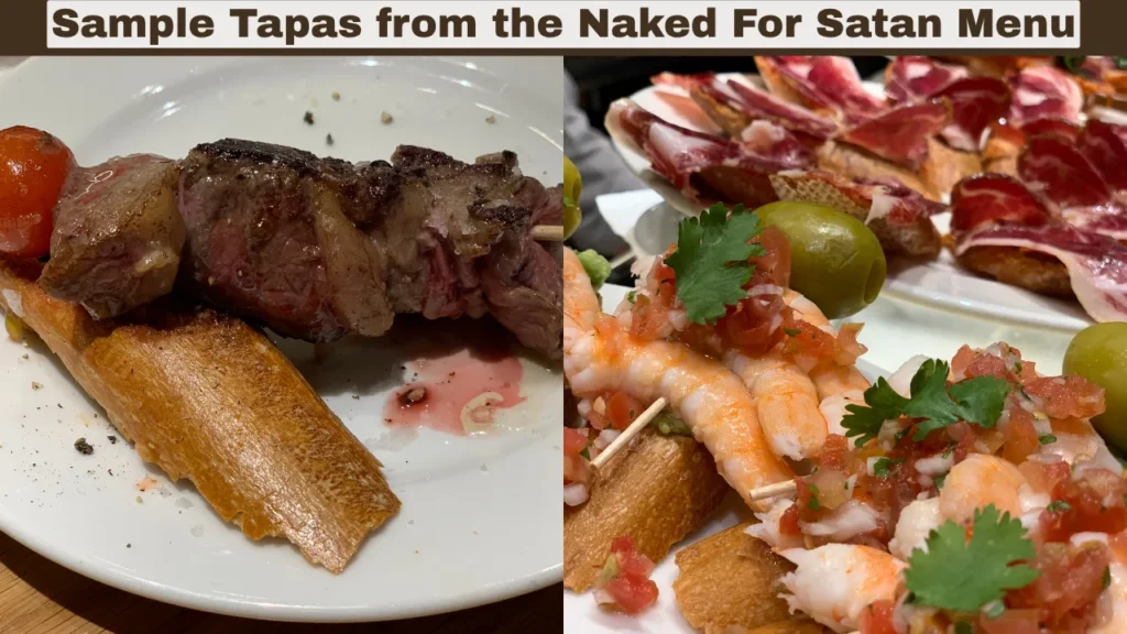 Sample Tapas from the Naked For Satan Menu