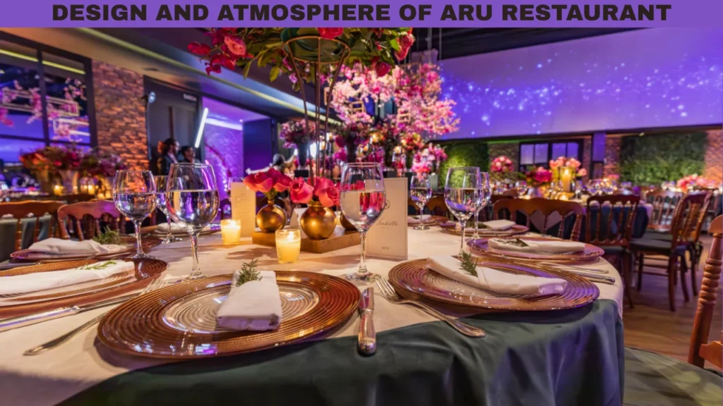Design and Atmosphere of Aru Restaurant