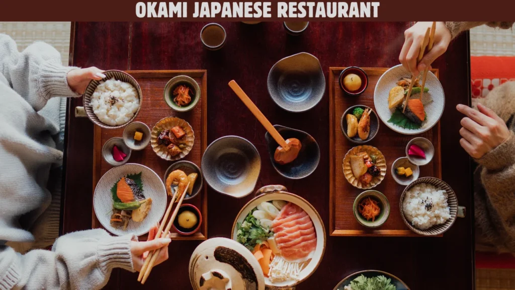 Okami Japanese Restaurant