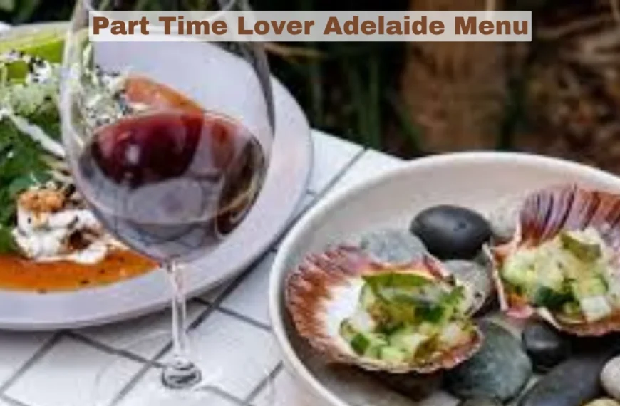 Part Time Lover Adelaide Menu