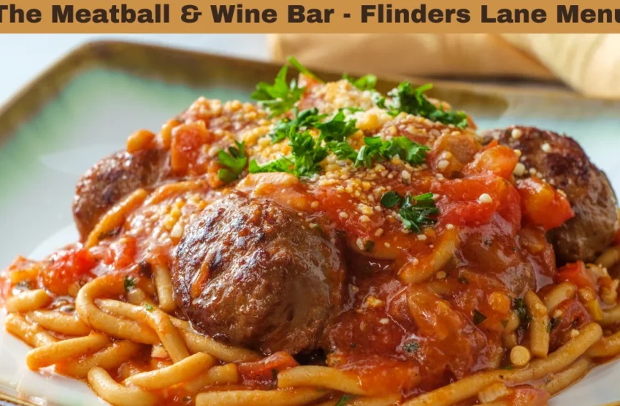 The Meatball & Wine Bar - Flinders Lane Menu