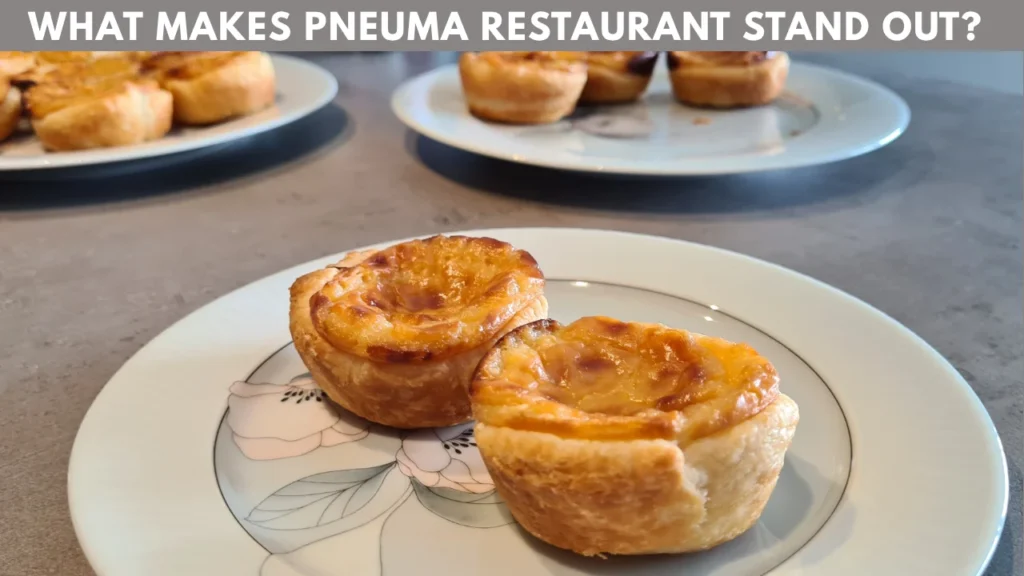 What makes Pneuma Restaurant Stand Out?