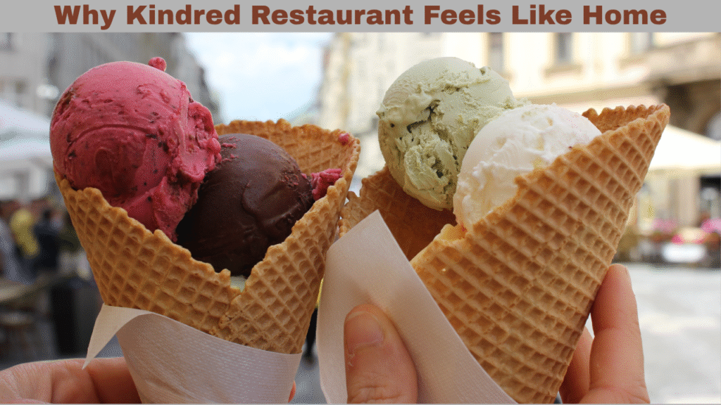 Why Kindred Restaurant Feels Like Home