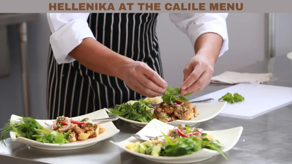 Hellenika at The Calile Menu