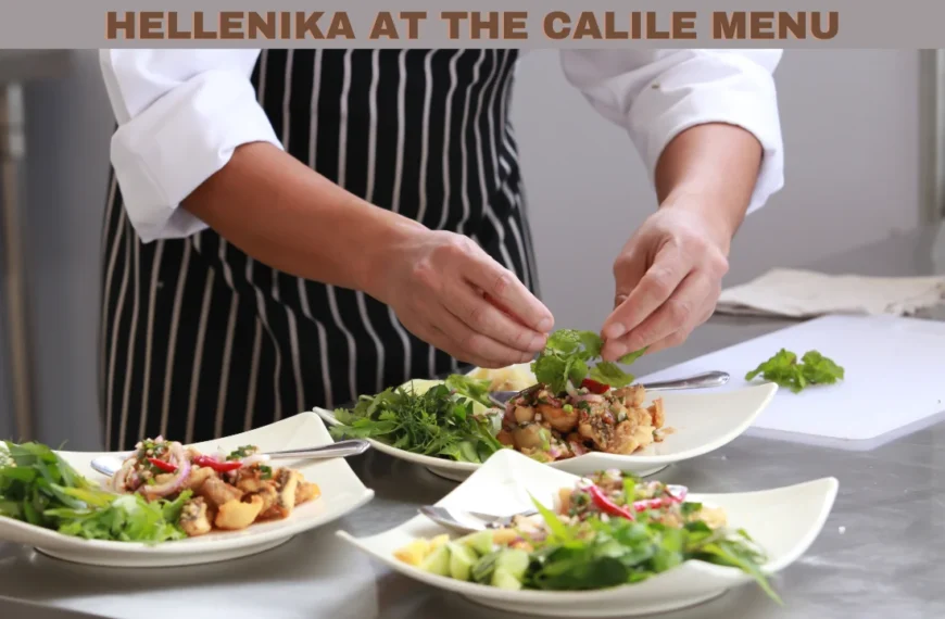 Hellenika at The Calile Menu