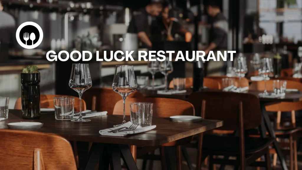 Good Luck Restaurant
