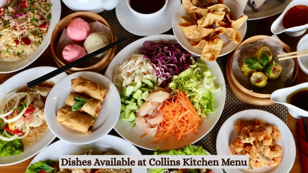 Dishes Available at Collins Kitchen Menu