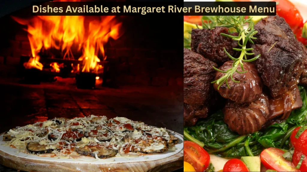 Dishes Available at Margaret River Brewhouse Menu