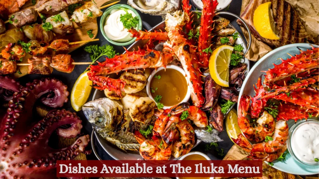 Dishes Available at The Iluka Menu