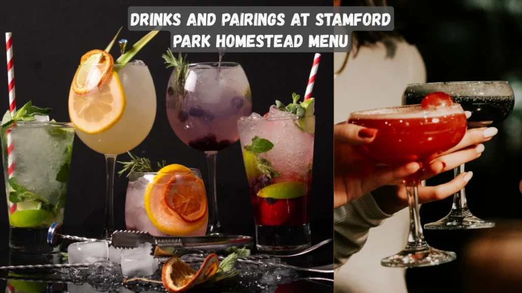 Drinks and Pairings at Stamford Park Homestead Menu