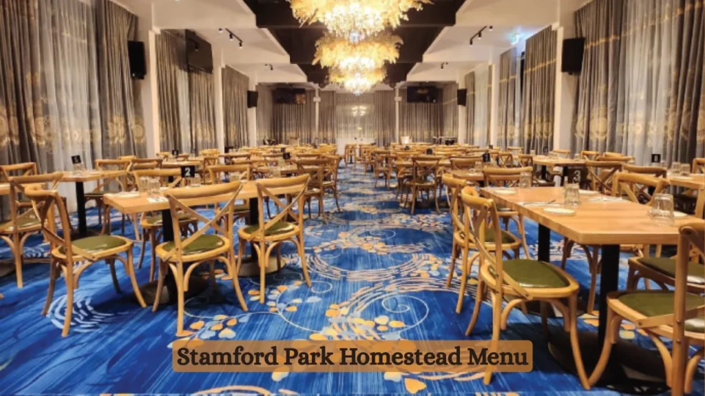 Stamford Park Homestead Menu