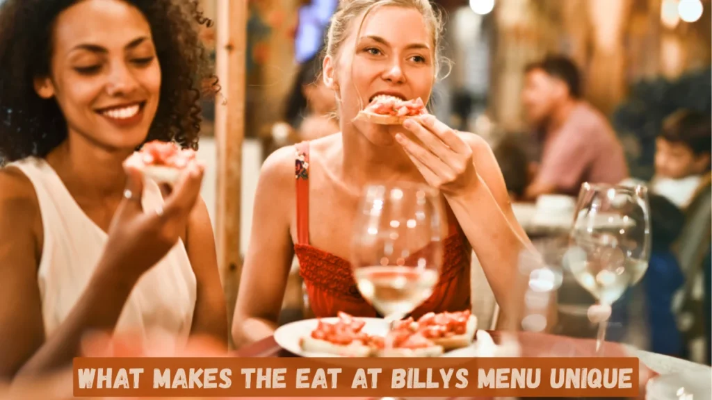 What Makes the Eat at Billys Menu Unique