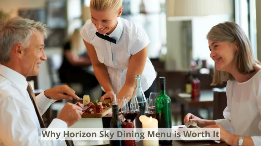 Why Horizon Sky Dining Menu is Worth It