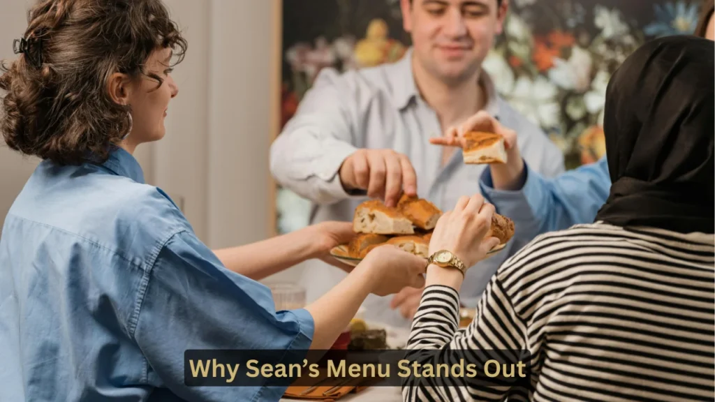 Why Sean’s Menu Stands Out
