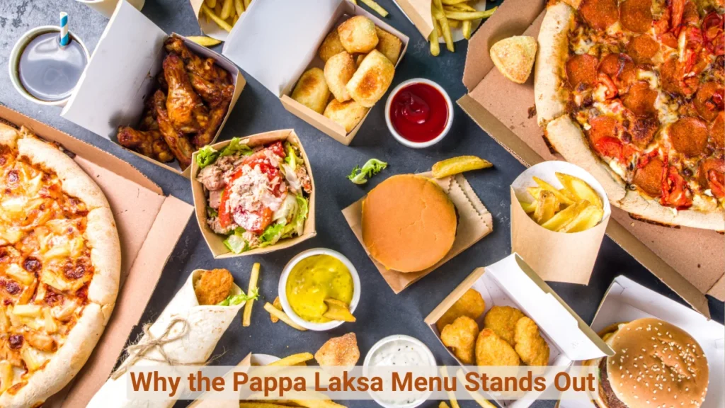 Why the Pappa Laksa Menu Stands Out