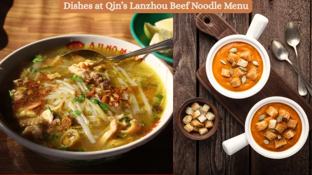 Dishes at Qin’s Lanzhou Beef Noodle Menu