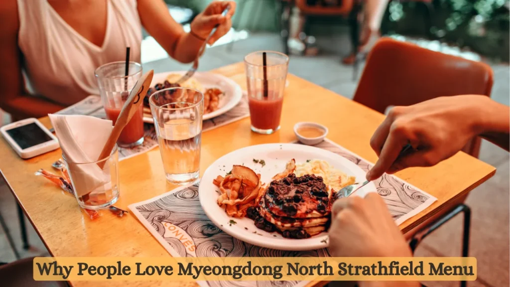 Why People Love Myeongdong North Strathfield Menu
