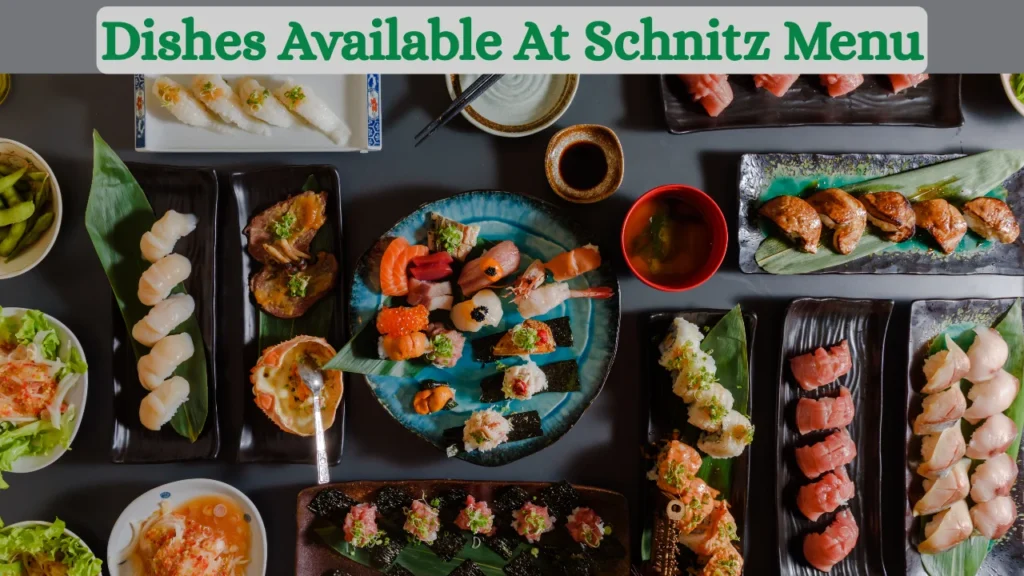 Dishes Available At Schnitz Menu