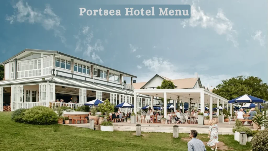 Portsea Hotel Menu