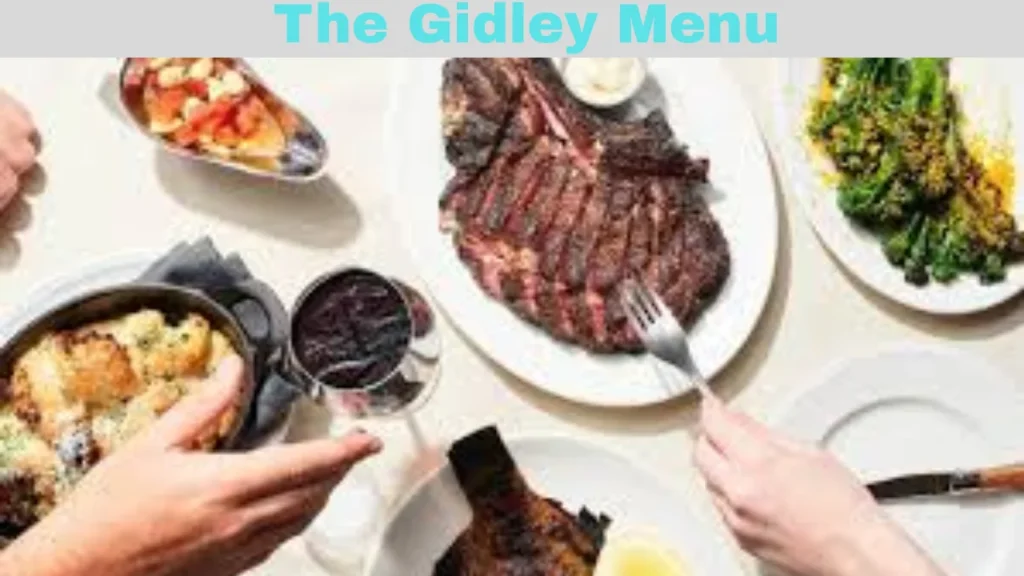 The Gidley Menu