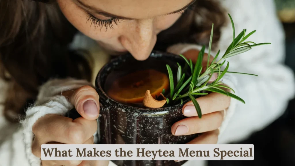 What Makes the Heytea Menu Special