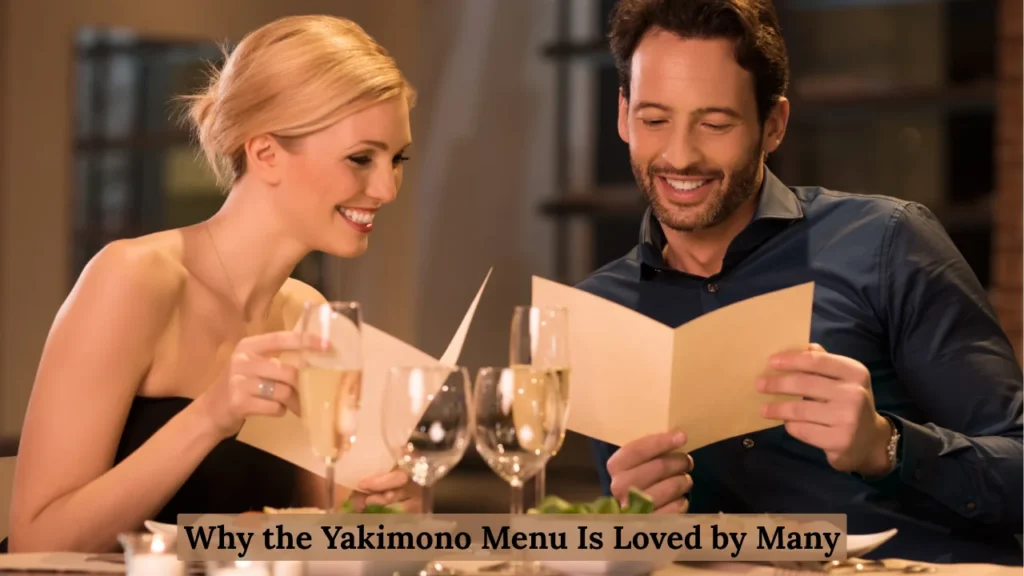 Why the Yakimono Menu Is Loved by Many