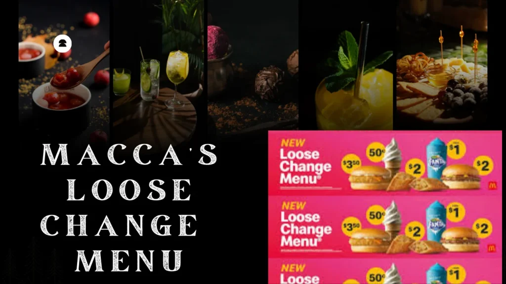 Macca’s Loose Change Menu