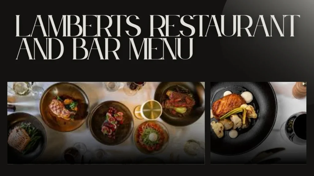 Lamberts Restaurant and Bar Menu