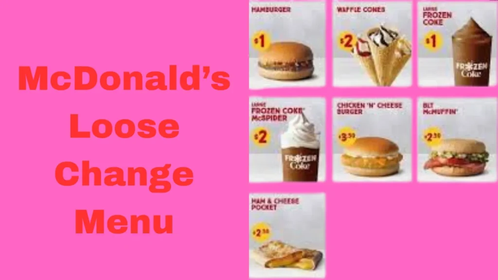 McDonald’s Loose Change Menu