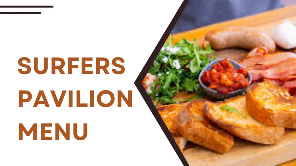Surfers Pavilion Menu