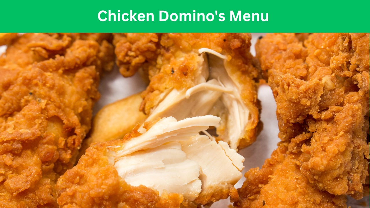 Chicken Domino's Menu
