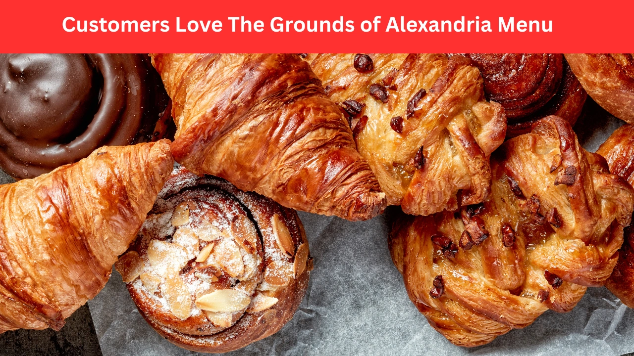 Customers Love The Grounds of Alexandria Menu
