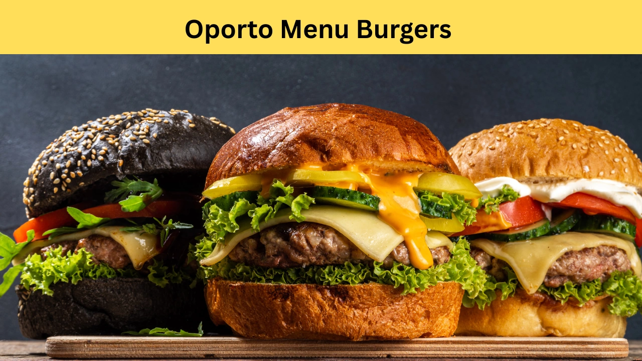 Oporto Menu Burgers