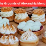 The Grounds of Alexandria Menu