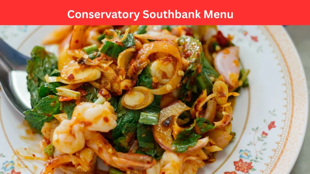 conservatory southbank menu