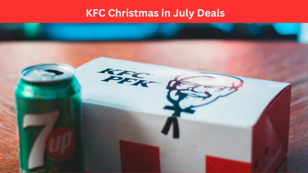 kfc christmas in july deals