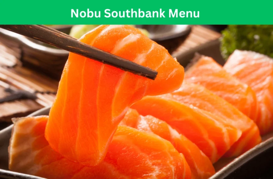 Nobu Southbank Menu